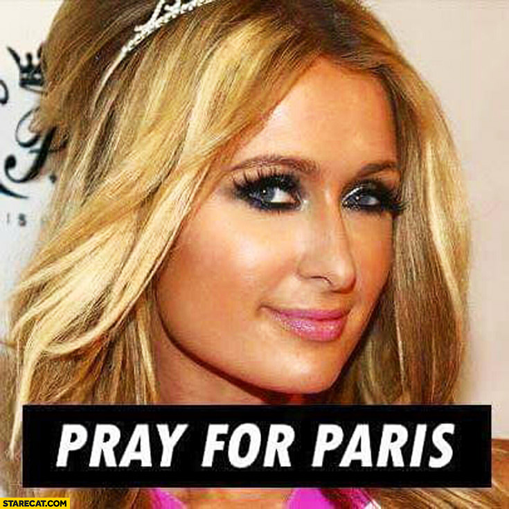 pray-for-paris-hilton-french-terrorist-attacks